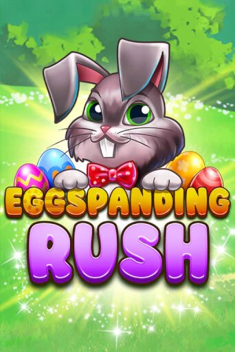 Eggspanding Rush бесплатная онлайн игра от лучшего сайта Гранд Казино Казахстан
