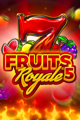 Fruits Royale 5 бесплатная онлайн игра от лучшего сайта Гранд Казино Казахстан