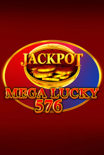 Mega Lucky 576 бесплатная онлайн игра от лучшего сайта Гранд Казино Казахстан