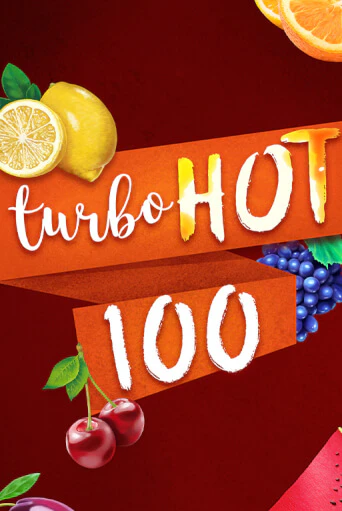 Turbo Hot 100 бесплатная онлайн игра от лучшего сайта Гранд Казино Казахстан